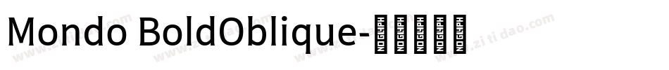 Mondo BoldOblique字体转换